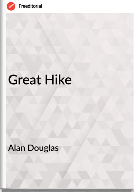 Alan Douglas Great Hike