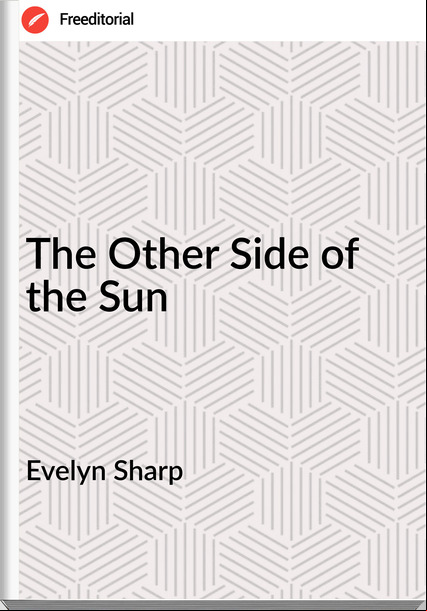 Evelyn Sharp The Other Side of the Sun