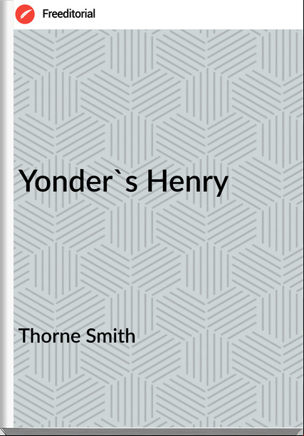 Thorne Smith Yonder's Henry
