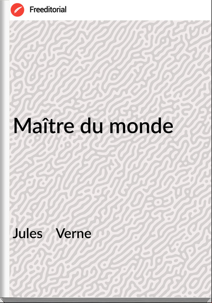 Jules    Verne - Maître du monde
