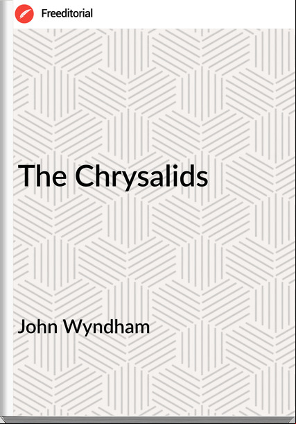  John Wyndham - The Chrysalids