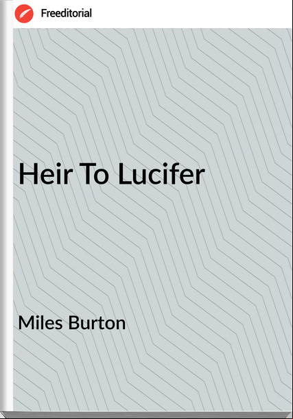 Miles Burton - Heir To Lucifer