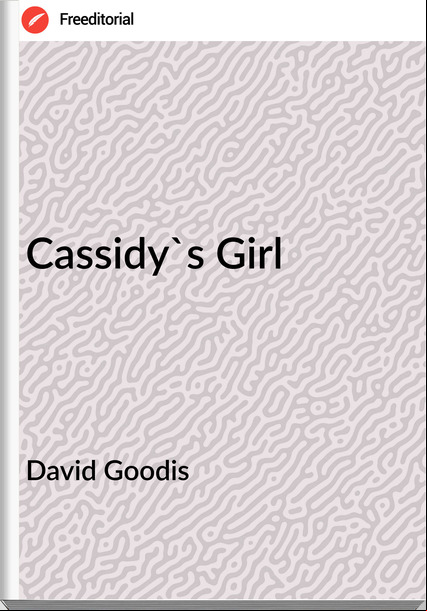 David Goodis Cassidy's Girl