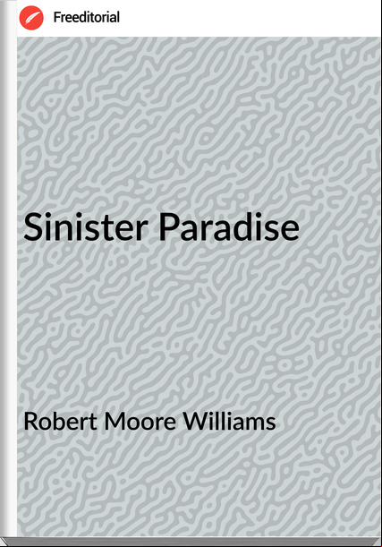 Robert Moore Williams Sinister Paradise