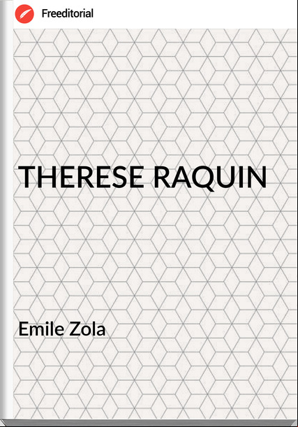Emile Zola THERESE RAQUIN