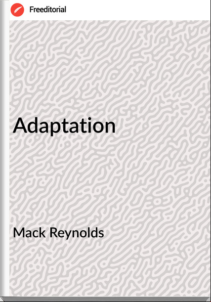 Mack Reynolds - Adaptation