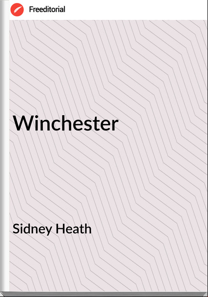 Sidney Heath - Winchester