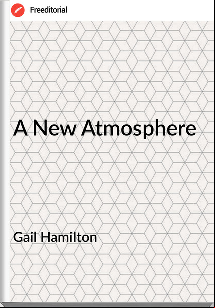 Gail Hamilton - A New Atmosphere