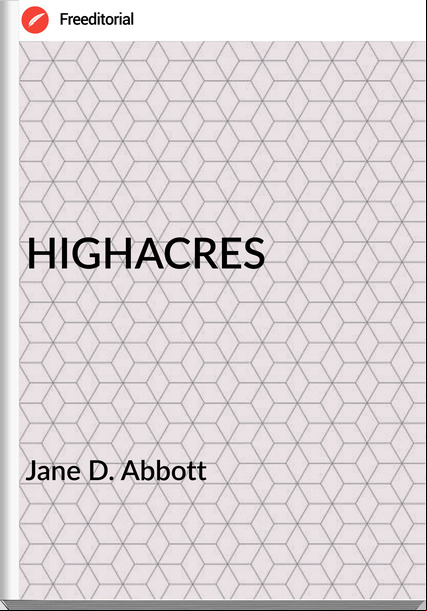  Jane D. Abbott - HIGHACRES