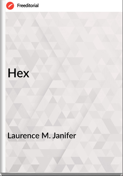 Laurence M. Janifer - Hex