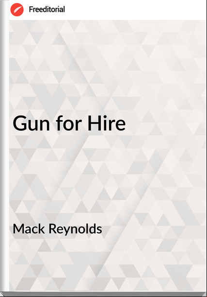 Mack Reynolds Gun for Hire