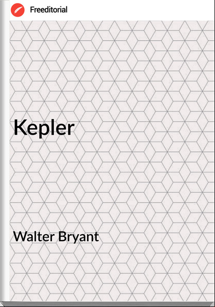 Walter Bryant - Kepler