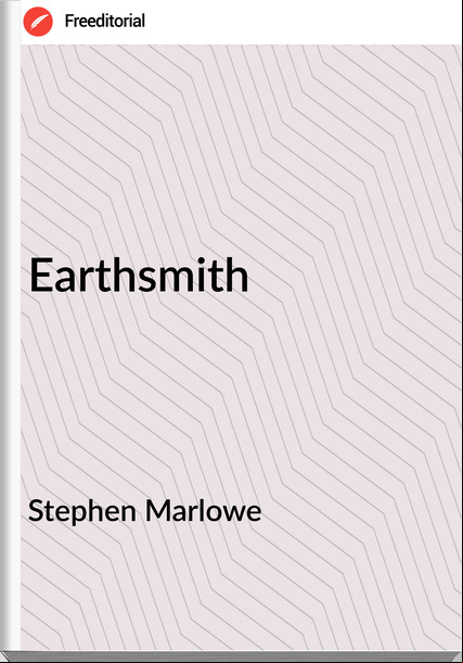 Stephen Marlowe - Earthsmith