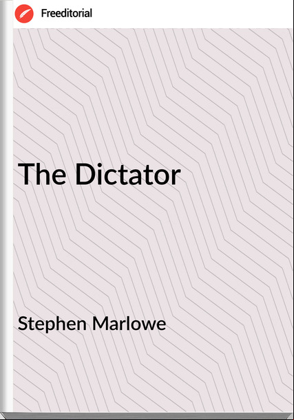 Stephen Marlowe The Dictator