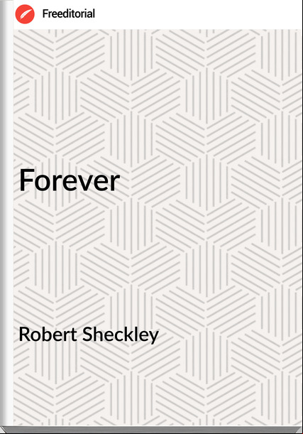 Robert Sheckley Forever