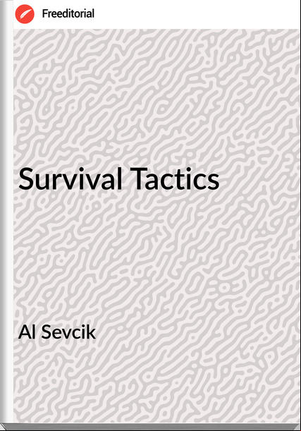 Al Sevcik - Survival Tactics