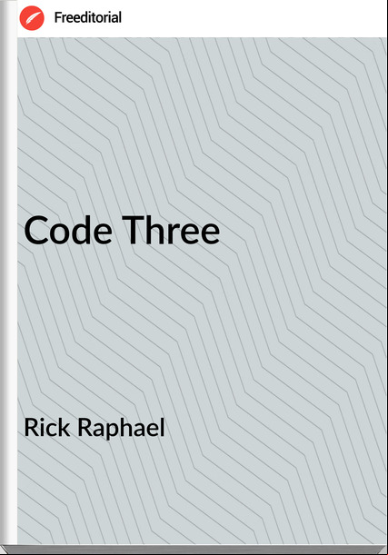 Rick Raphael - Code Three