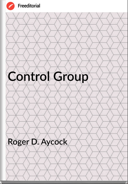 Roger D. Aycock Control Group