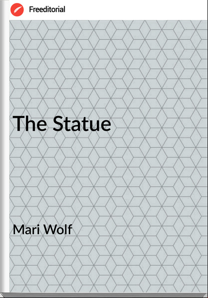Mari Wolf The Statue