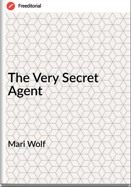Mari Wolf - The Very Secret Agent