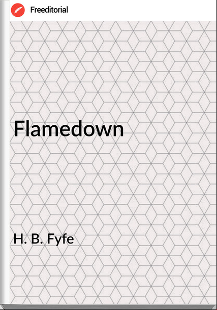 H. B. Fyfe Flamedown