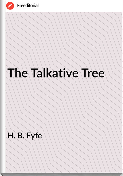 H. B. Fyfe - The Talkative Tree