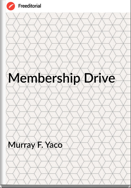 Murray F. Yaco hip Drive