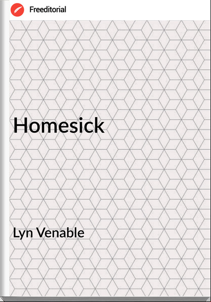 Lyn Venable - Homesick