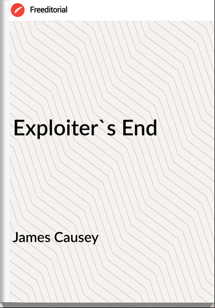James Causey - Exploiter's End