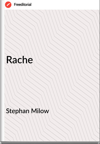 Stephan Milow - Rache