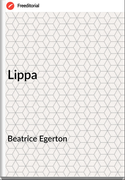 Beatrice Egerton - Lippa