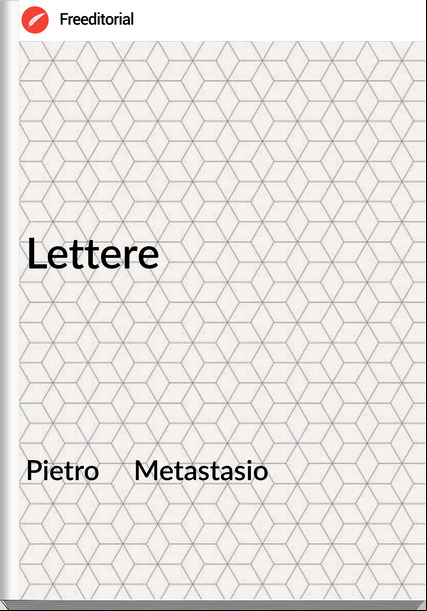 Pietro     Metastasio - Lettere
