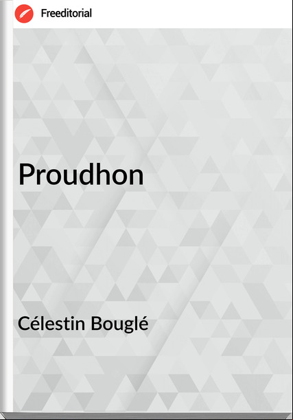 Célestin Bouglé - Proudhon
