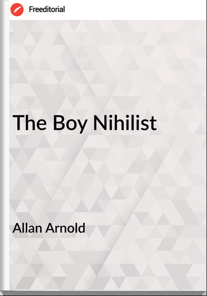 Allan Arnold - The Boy Nihilist