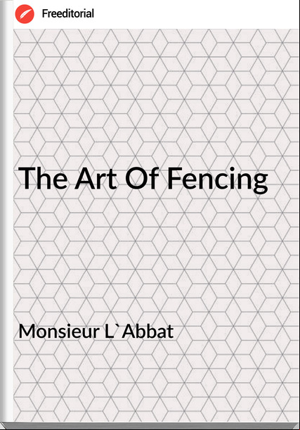 Monsieur L'Abbat - The Art Of Fencing