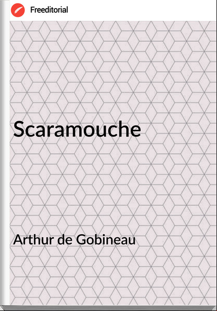 Arthur de Gobineau Scaramouche