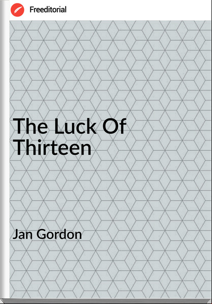 Jan Gordon - The Luck Of Thirteen