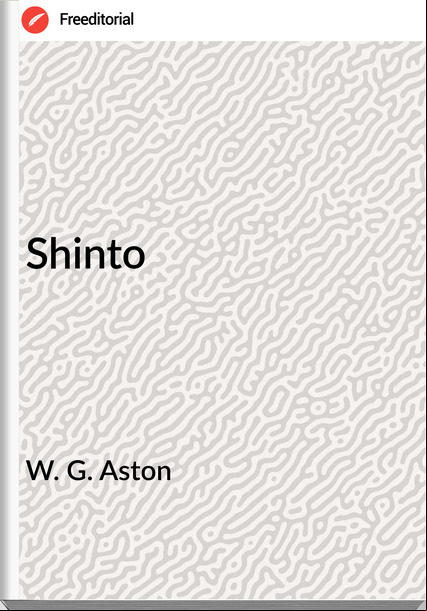W. G. Aston - Shinto