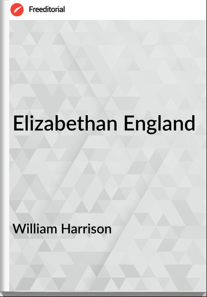William Harrison - Elizabethan England