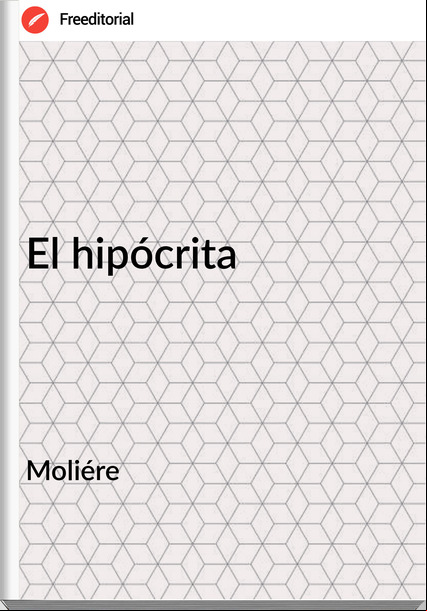 Moliére El hipócrita