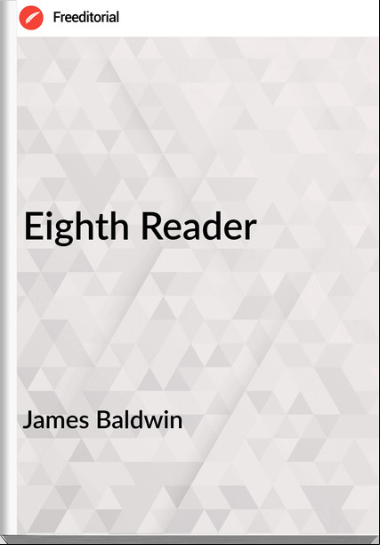 James Baldwin  Eighth Reader