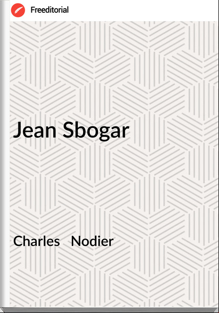 Charles   Nodier - Jean Sbogar