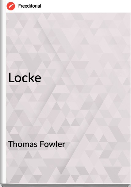 Thomas Fowler - Locke