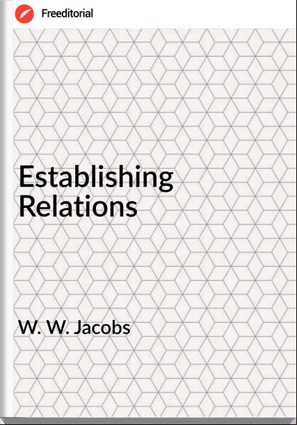 W. W. Jacobs Establishing Relations
