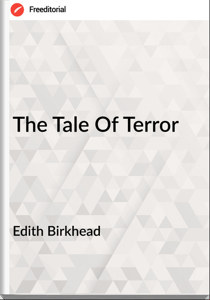 Edith Birkhead - The Tale Of Terror