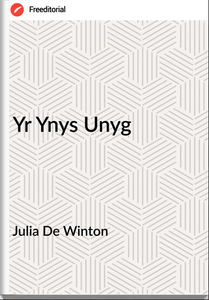 Julia De Winton - Yr Ynys Unyg