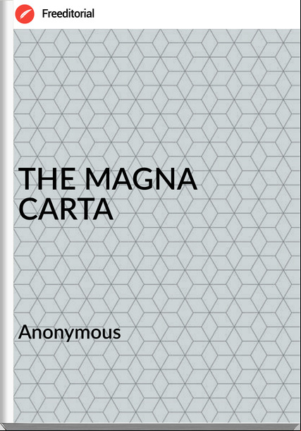             Anonymous - THE MAGNA CARTA