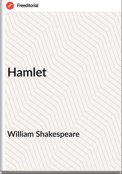   William Shakespeare - Hamlet