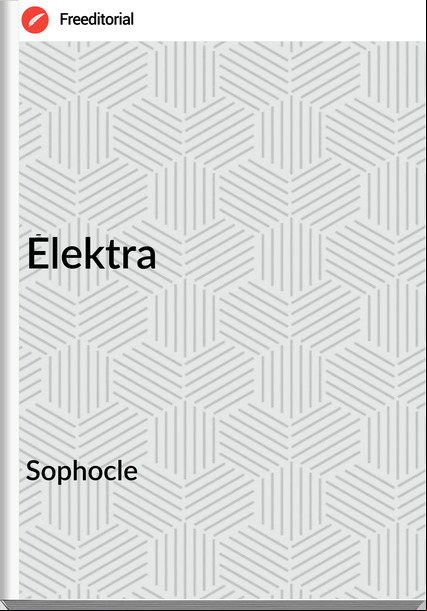 Sophocle - Élektra