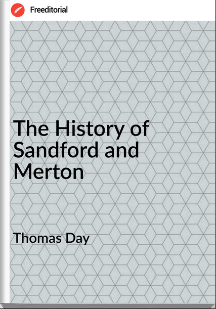 Thomas Day - The History of Sandford and Merton
